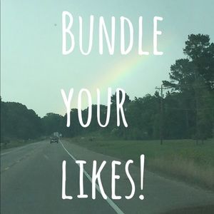 BUNDLE YOUR LIKES AND I CAN GIVE YOU AN OFFER!!!